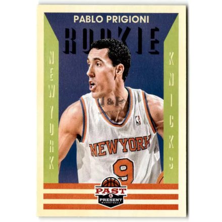 2012-13 Panini Past and Present #151 Pablo Prigioni RC