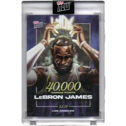 2023-24 Topps Now LeBron James 40000 Career Points #LJ40K